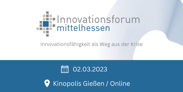 Innovationsforum Mittelhessen am 2. März 2023 