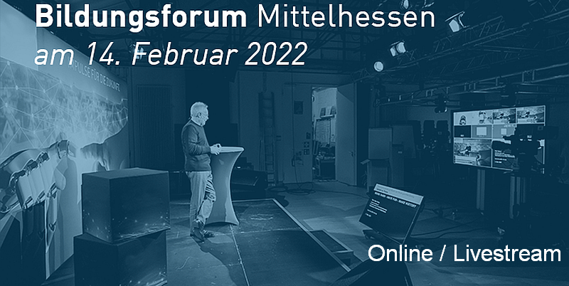 Zum Bildungsforum Mittelhessen 2022