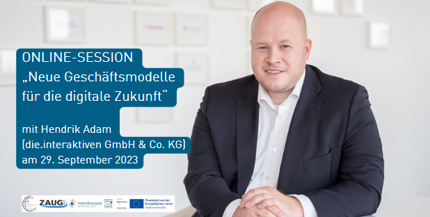 Hendrik Adam, Unternehmensgründer und Geschäftsführer von die.interaktiven GmbH & Co. KG bietet am 29. September 2023 einen virtuellen Dialog zum Thema „Neue Geschäftsmodelle für die digitale Zukunft”